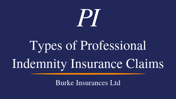 Types Of Professional Indemnity Insurance Claims