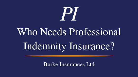 Who Needs Professional Indemnity Insurance?